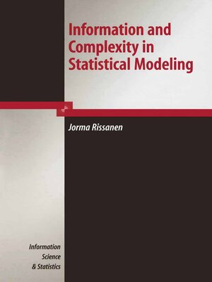 cover image of Information and Complexity in Statistical Modeling